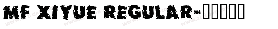 MF XiYue Regular字体转换